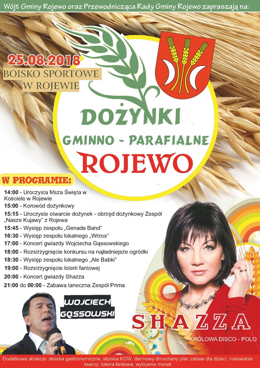Dożynki Gminno - Parafialne w Rojewie odbędą się 25 sierpnia 2018 r. wystąpi Shazza oraz Wojciech Gąsowski !